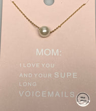 Load image into Gallery viewer, Single Pearl Pendant Mom Message Delicate Necklace
